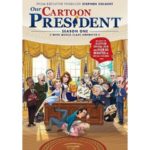 'Our Cartoon President' DVD lampoons with the best